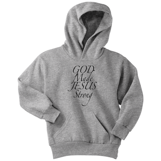 Youth Hoodie God Made Jesus Strong